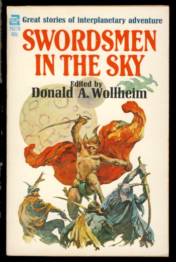 Item #23591 Swordsmen in the Sky. Donald A. Wollheim, ed.
