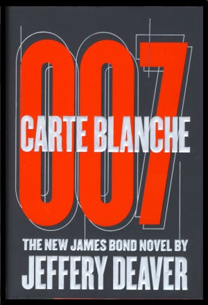 Item #23703 007: Carte Blanche. Jeffery Deaver.