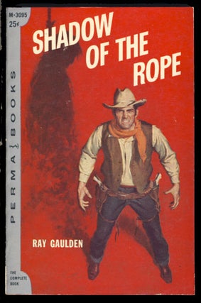 Item #23744 Shadow of the Rope. Ray Gaulden
