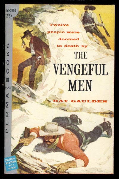 Item #23747 The Vengeful Men. Ray Gaulden.