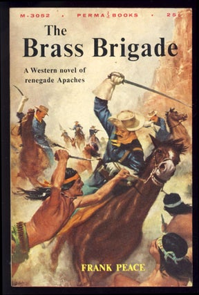 Item #23751 The Brass Brigade. Frank Peace