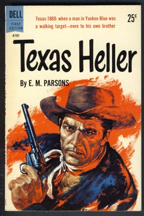 Item #23764 Texas Heller. E. M. Parsons