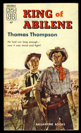 Item #23765 King of Abilene. Thomas Thompson