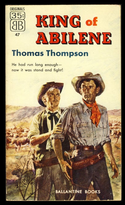 Item #23765 King of Abilene. Thomas Thompson.