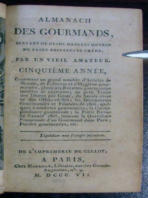 Item #23818 Almanach des gourmand, servant de guide dans les moyens de faire excellente chère....