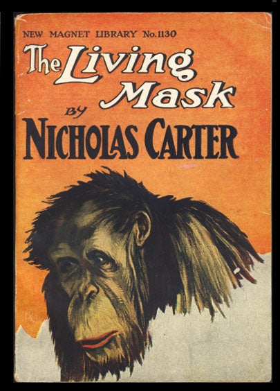 Item #23836 The Living Mask, or, Nick Carter's Strange Case. Nicholas Carter.