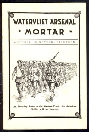 Item #23885 Watervliet Arsenal Mortar No. 6 October, 1918. Authors.