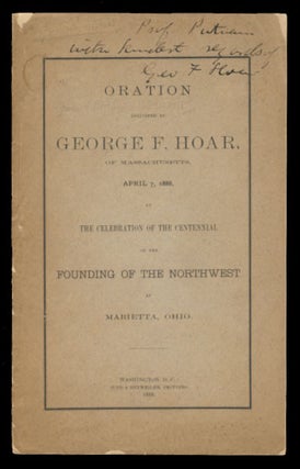 Item #23897 Oration Delivered by George F. Hoar, of Massachusetts, April 7, 1888, at the...