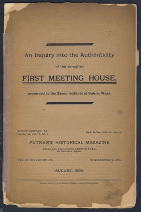Item #23898 An Inquiry into the Authenticity of the So-Called First Meeting House, Preserved by...