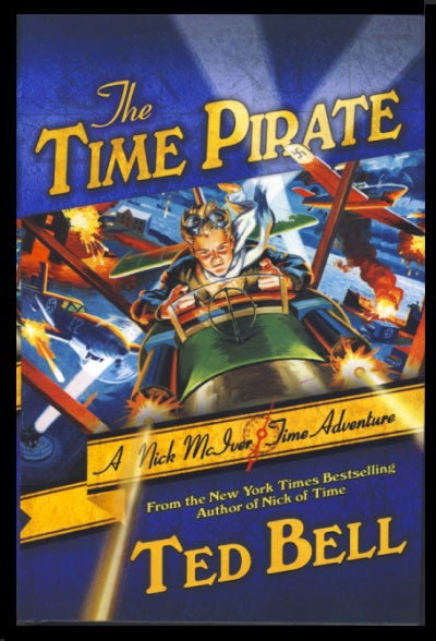 Item #23941 The Time Pirate. Ted Bell.
