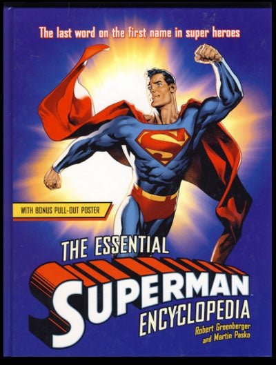 Item #23967 The Essential Superman Encyclopedia. Robert Greenberger, Martin Pasko, eds.