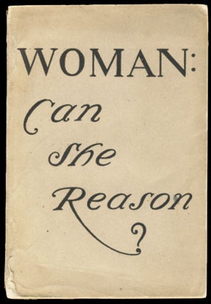Item #23979 Woman: Can She Reason? The Famous "Cynic" Correspondence in The New York Times...