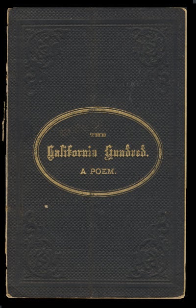 Item #24017 The California Hundred: A Poem. J. Henry Rogers.