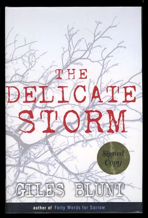 Item #24146 The Delicate Storm. Giles Blunt