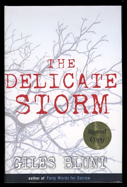 Item #24146 The Delicate Storm. Giles Blunt.
