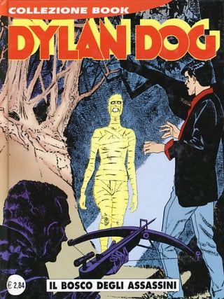 Item #24284 Dylan Dog Collezione Book #70 - Il bosco degli assassini. Claudio Chiaverotti,...