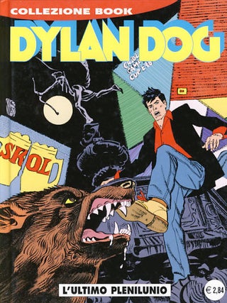 Item #24285 Dylan Dog Collezione Book #72 - L'ultimo plenilunio. Mauro Marcheselli, Giuseppe...