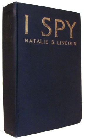 Item #24323 I Spy. Natalie Sumner Lincoln.