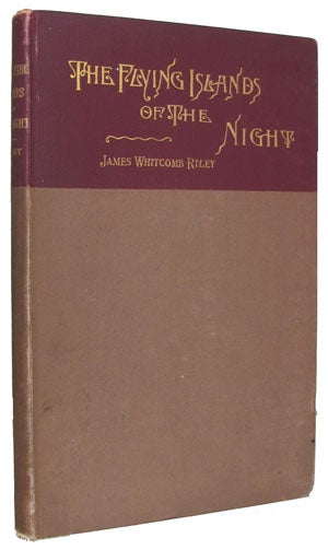 Item #24336 The Flying Islands of the Night. James Whitcomb Riley.