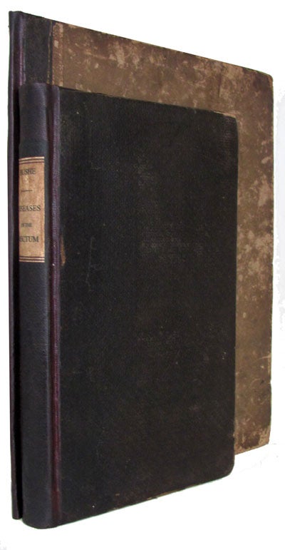 Item #24376 A Treatise on the Malformations, Injuries, and Diseases of the Rectum and Anus. Illustrated with Plates. George Macartney Bushe.