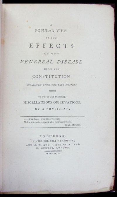 Item #24379 A Popular View of the Effects of the Venereal Disease Upon the Constitution: Collected from the Best Writers. To Which Are Prefixed, Miscellaneous Observations, by a Physician. Solomon Sawrey.