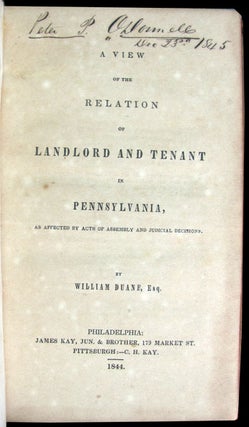 Item #24464 A View of the Relation of Landlord and Tenant in Pennsylvania, as Affected by Acts of...