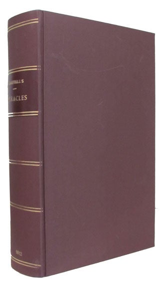 Item #24550 A Dissertation on Miracles: Containing an Examination of the Principles Advanced by David Hume, Esq. in an Essay on Miracles: with a Correspondence on the Subject by Mr. Hume, Dr. Campbell, and Dr. Blair to Which Are Added Sermons and Tracts. [bound with] The Criterion; or Rules by Which the True Miracles Recorded in the New Testament Are Distinguished from the Spurious Miracles of Pagans and Papists. A New Edition. George Campbell, John Douglas.
