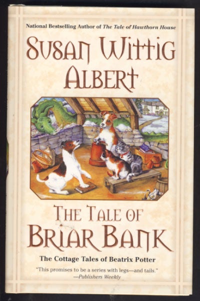 Item #24622 The Tale of Briar Bank. Susan Wittig Albert.