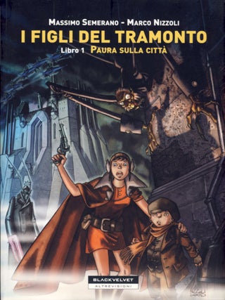 Item #24688 I figli del tramonto libro 1: paura sulla città. Massimo Semerano, Marco Nizzoli