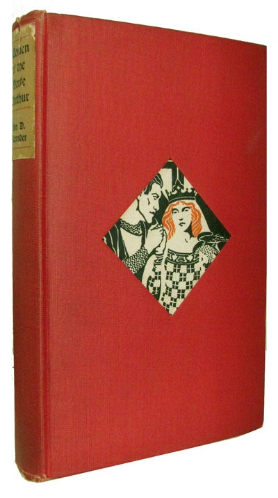 Item #24690 Women of the Morte Darthur. Twelve of the Most Romantic of the World's Love Stories Selected from Malory's Morte Darthur and Illustrated by Ann D. Alexander. Thomas Malory, Ann D. Alexander, ed.