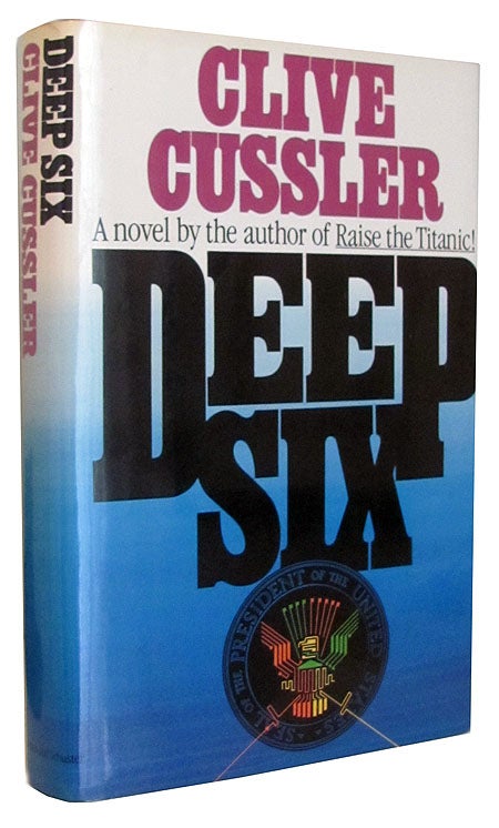 Item #24696 Deep Six. Clive Cussler.