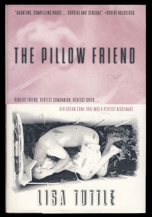 Item #24735 The Pillow Friend. Lisa Tuttle