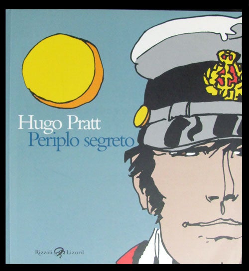 Item #24751 Periplo segreto. Tecniche miste: 1950-1995. Hugo Pratt.