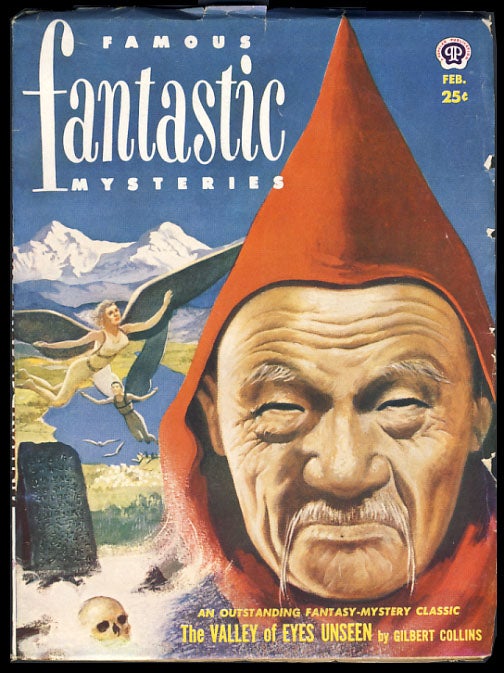 Item #24784 The Valley of Eyes Unseen in Famous Fantastic Mysteries February 1952. Gilbert Collins.