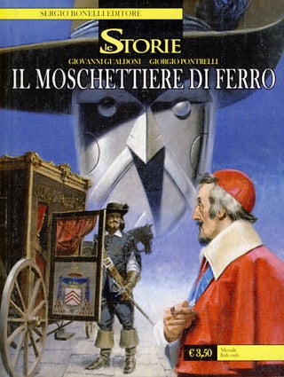 Item #24799 Le Storie #13 - Il moschettiere di ferro. Giovanni Gualdoni, Giorgio Pontrelli