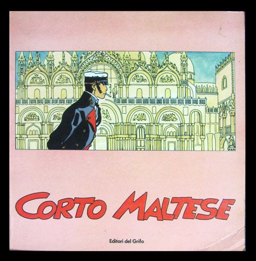 Item #24944 Corto Maltese. Catalogue for the Exhibit in Venice in 1985. Hugo Pratt.
