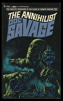Item #24953 The Annihilist - A Doc Savage Adventure. Kenneth Robeson