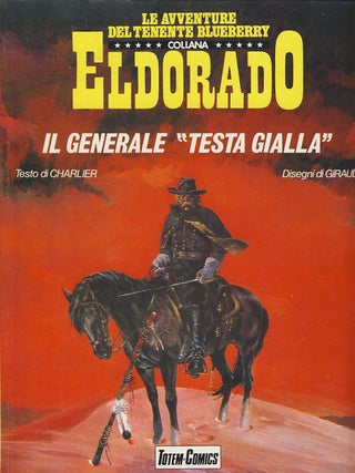 Item #25040 Le avventure del Tenente Blueberry: Il Generale "Testa Gialla" Jean-Michel Charlier,...