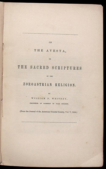 Item #25087 On the Avesta, or, The Sacred Scriptures of the Zoroastrian Religion. By William D. Whitney, Professor of Sanskrit in Yale College. William D. Whitney.