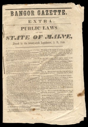 Item #25093 Bangor Gazette. Extra. Public Laws of the State of Maine, Passed by the Twenty-Sixth...