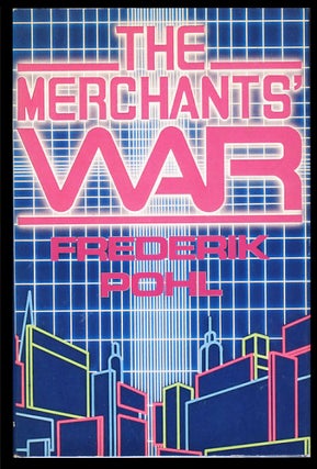 Item #25144 The Merchants' War. Frederik Pohl