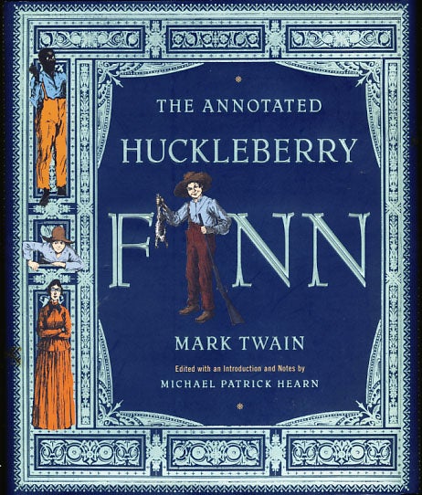 Item #25222 The Annotated Huckleberry Finn. Adventures of Huckleberry Finn. (Tom Sawyer's Comrade). Mark Twain.
