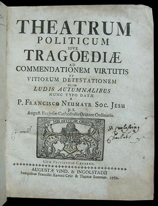 Item #25244 Theatrum politicum sive tragoediæ ad commendationem virtutis et vitiorum...