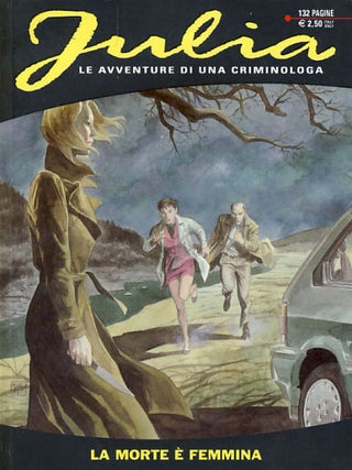 Item #25304 Julia #46 - La morte è femmina. Giancarlo Berardi, Lorenzo Calza, Ernestino Michelazzo