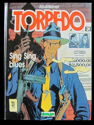 Item #25344 Torpedo: Sing Sing Blues. Jordi Bernet, E. Sanchez Abuli