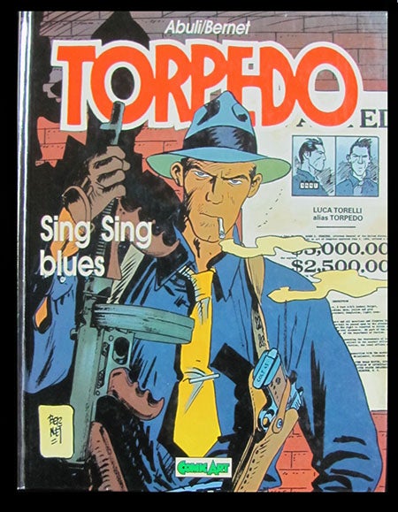 Item #25344 Torpedo: Sing Sing Blues. Jordi Bernet, E. Sanchez Abuli.