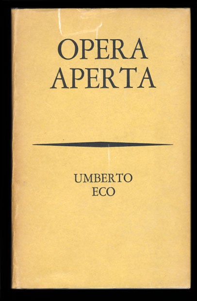 Item #25361 Opera aperta: forma e indeterminazione nelle poetiche contemporanee. Umberto Eco.