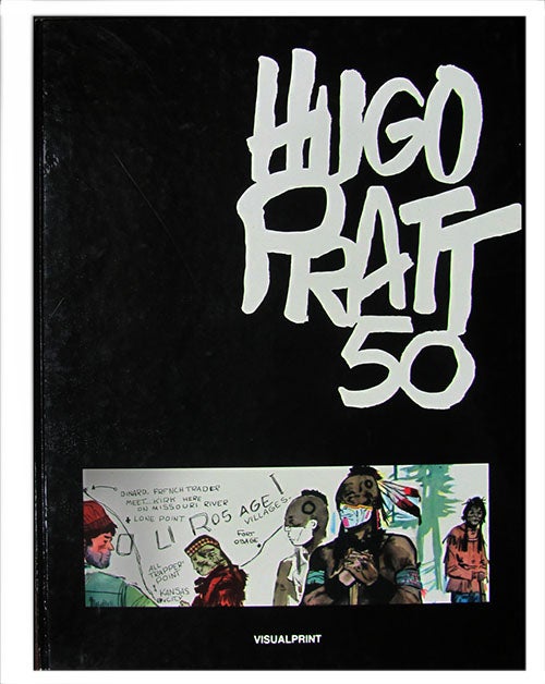 Item #25449 Hugo Pratt 50. Hugo Pratt, Gianni Berti, ed.