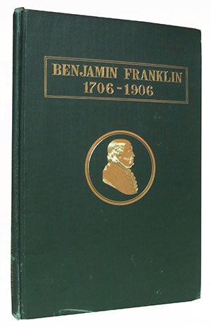 Item #25495 The Two-Hundredth Anniversary of the Birth of Benjamin Franklin. Celebration by the Commonwealth of Massachusetts and the City of Boston in Symphony Hall, Boston, January 17, 1906. Franklin Bi-Centennial Committee.