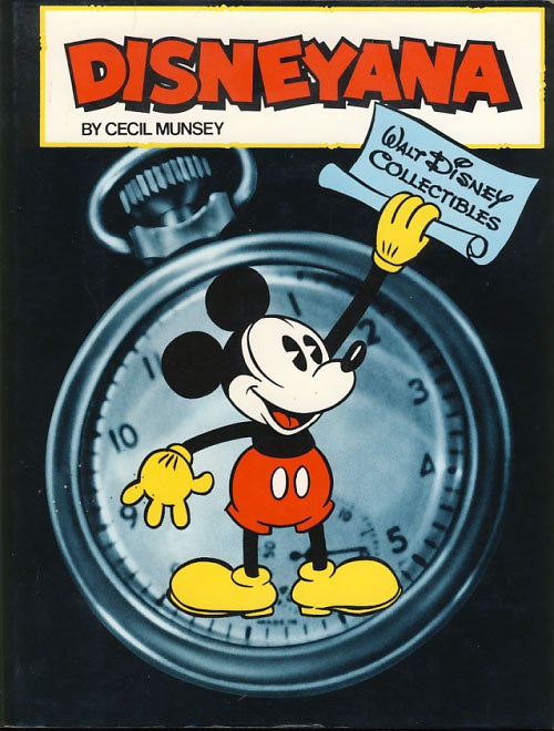 Item #25618 Disneyana: Walt Disney Collectibles. Cecil Munsey.